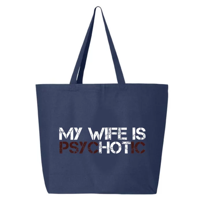 My Wife Is PsycHOTic Funny Sarcasm Design 25L Jumbo Tote