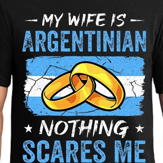 My Wife Is Argentinian Nothing Scares Me Argentina Husband Pajama Set