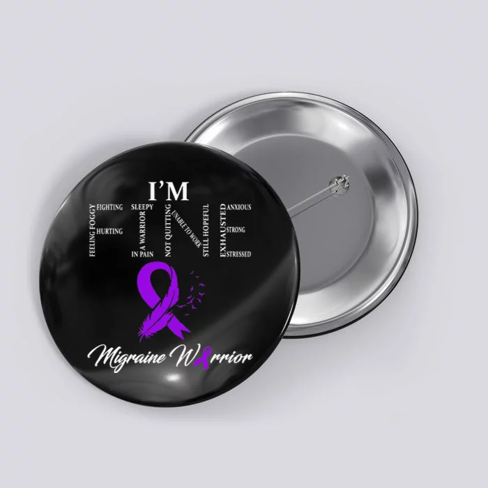 Migraine Warrior Im Fine Button