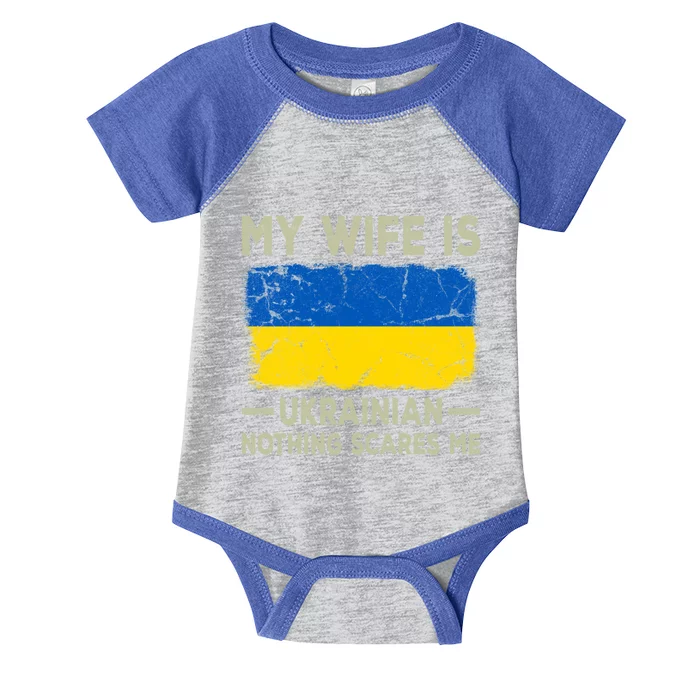 My Wife Is Ukrainian Nothing Scares Me Funny Husband Gift Infant Baby Jersey Bodysuit