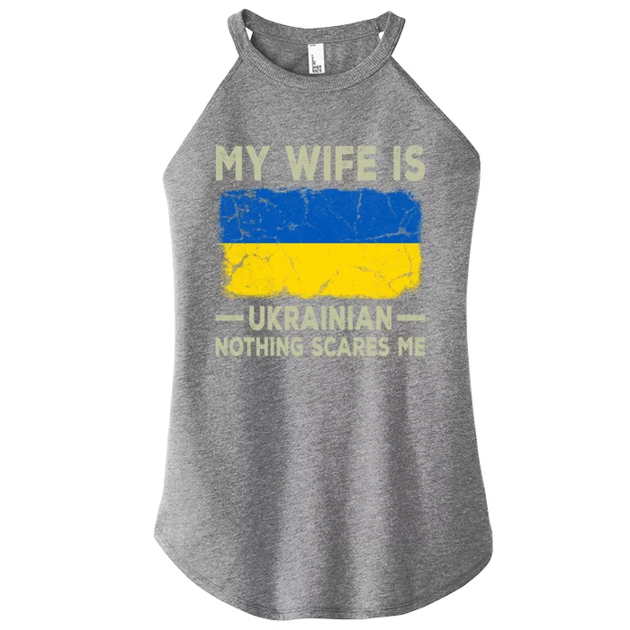 My Wife Is Ukrainian Nothing Scares Me Funny Husband Gift Women’s Perfect Tri Rocker Tank