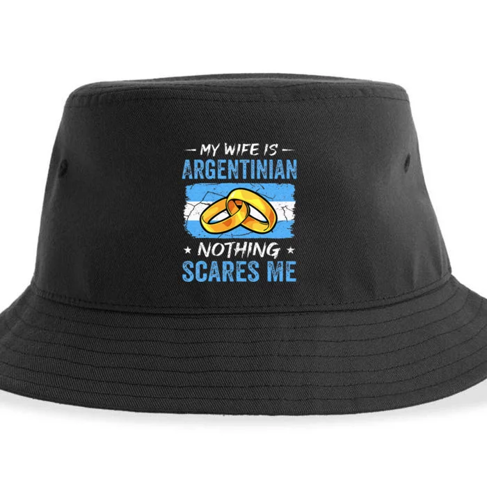 My Wife Is Argentinian Nothing Scares Me Argentina Husband Sustainable Bucket Hat