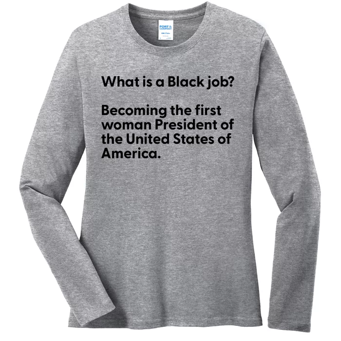 Messinabottle What Is A Black Job Becoming The First Woman President Of The Unit Ladies Long Sleeve Shirt