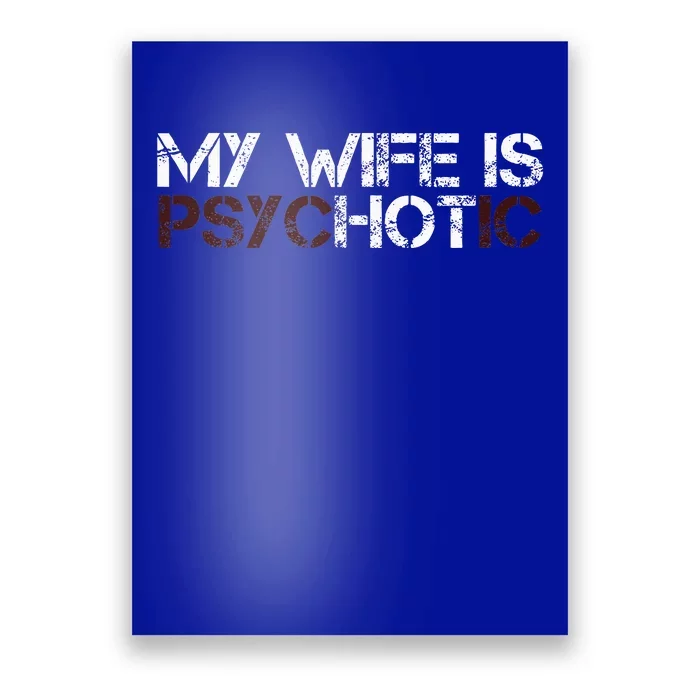 My Wife Is Psychotic Poster