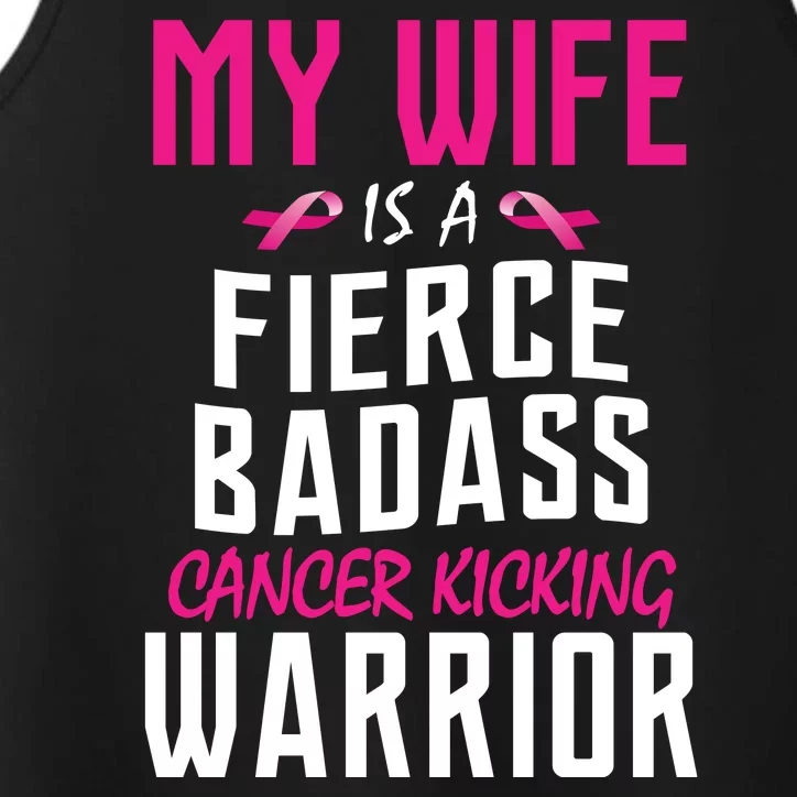 My Wife Is A Fierce Badass Cancer Kicking Warrior Performance Tank