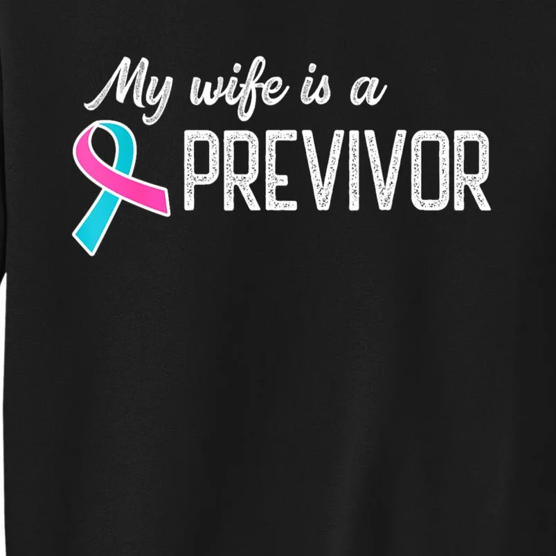 My Wife Is A Previvor Pink &Teal Ribbon Cancer Sweatshirt