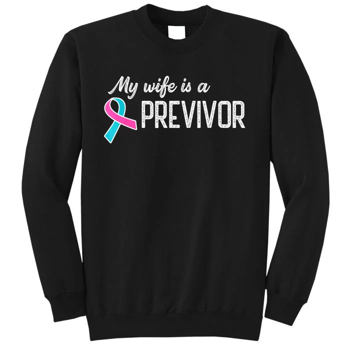 My Wife Is A Previvor Pink &Teal Ribbon Cancer Sweatshirt