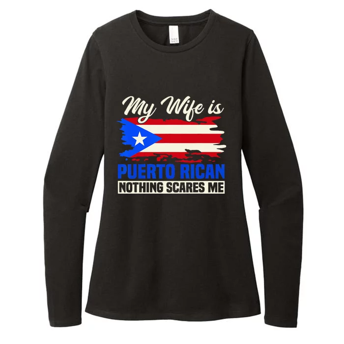 My Wife Is Puerto Rican Nothing Scares Me Womens CVC Long Sleeve Shirt