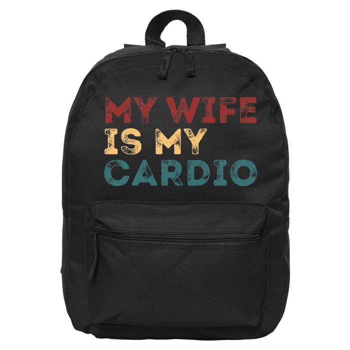 My Wife Is My Cardio Funny Quotes 16 in Basic Backpack