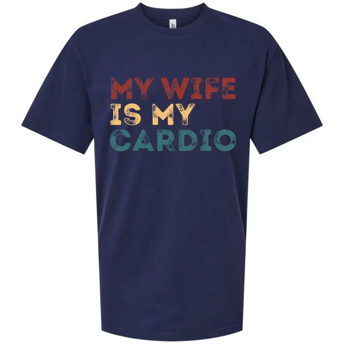 My Wife Is My Cardio Funny Quotes Sueded Cloud Jersey T-Shirt