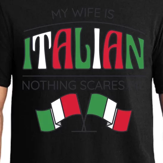 My Wife Is Italian Nothing Scares Me Pajama Set