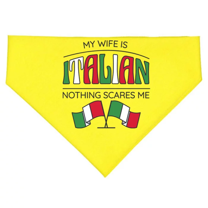 My Wife Is Italian Nothing Scares Me USA-Made Doggie Bandana