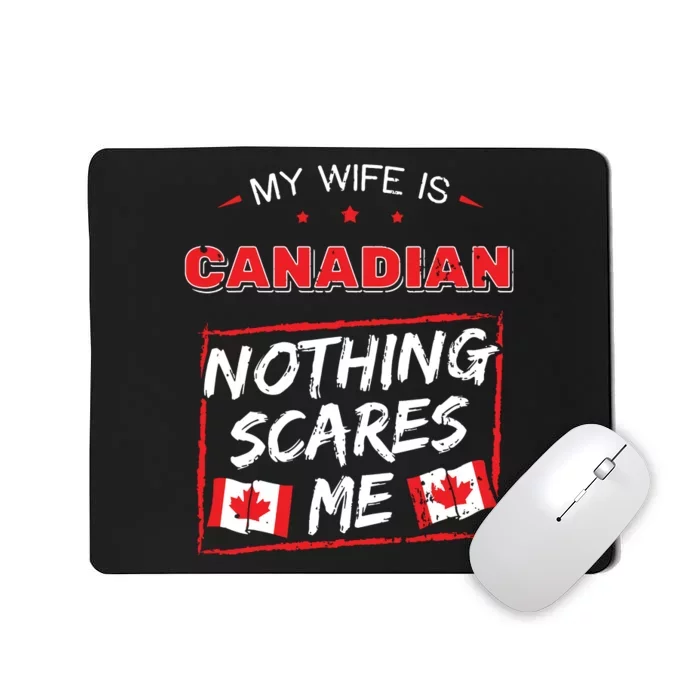 My Wife Is Canadian Canada Heritage Roots Flag Pride Mousepad