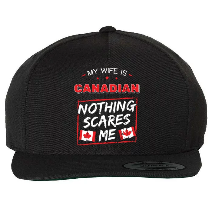 My Wife Is Canadian Canada Heritage Roots Flag Pride Wool Snapback Cap