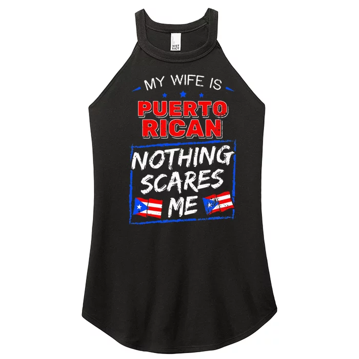 My Wife Is Puerto Rican Puerto Rico Heritage Roots PR Flag Women’s Perfect Tri Rocker Tank