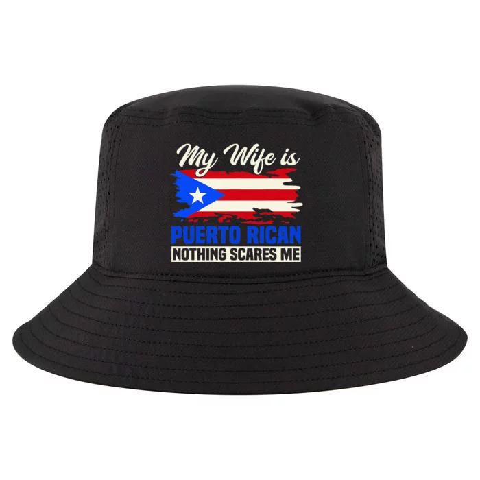 My Wife Is Puerto Rican Nothing Scares Me Cool Comfort Performance Bucket Hat