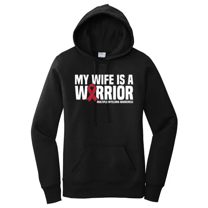 My Wife is a Warrior MM Multiple Myeloma Awareness Women's Pullover Hoodie