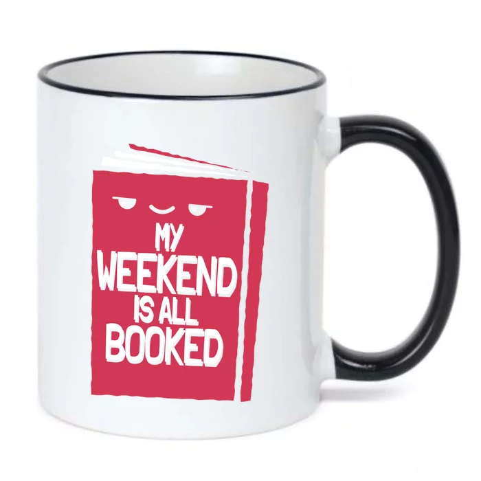 My Weekend Is All Booked Bookworm Gift Black Color Changing Mug