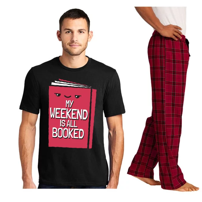 My Weekend Is All Booked Bookworm Gift Pajama Set