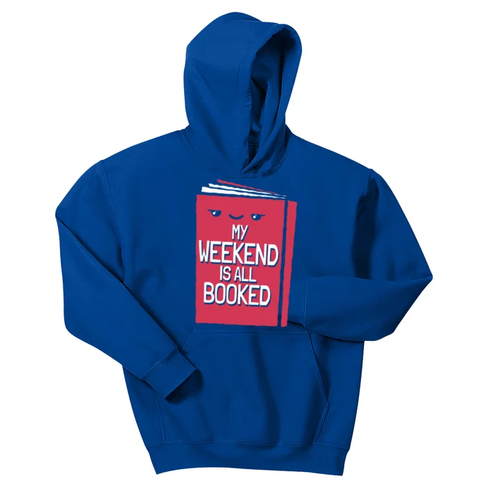 My Weekend Is All Booked Bookworm Gift Kids Hoodie