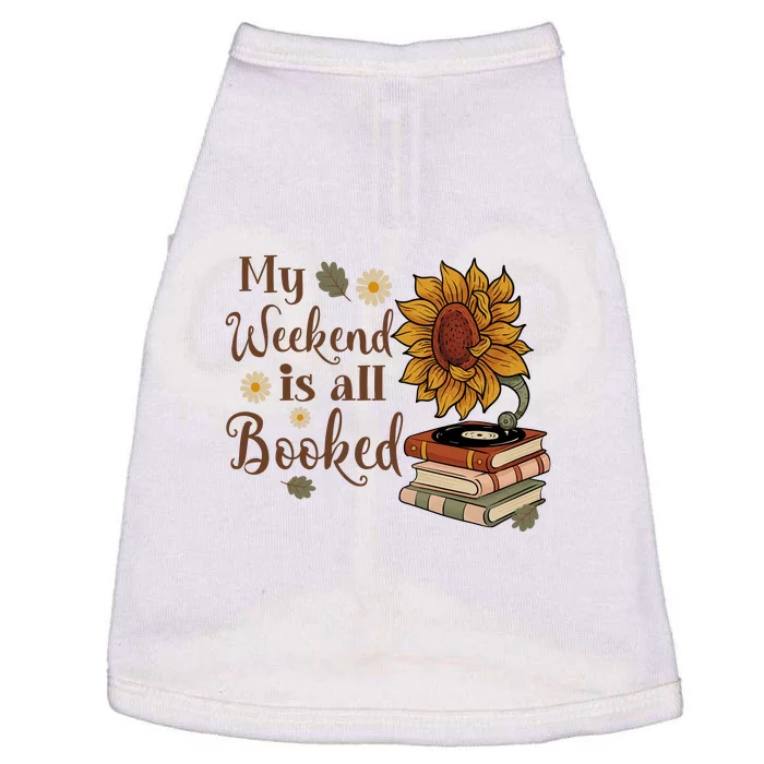 My Weekend Is All Booked Gift For Reading Books Doggie Tank