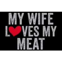 My Wife Loves My Meat Funny Grilling Lover Bumper Sticker