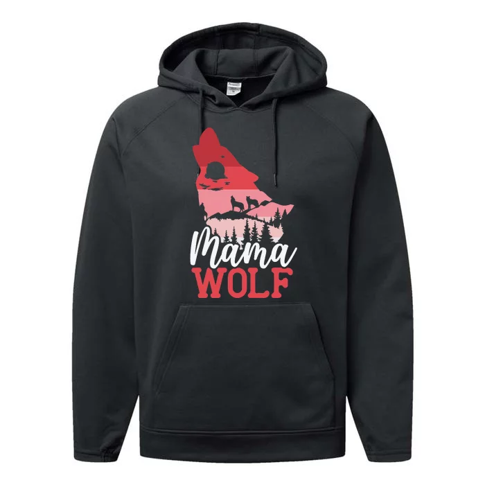 Mama Wolf Lover Wildlife Animal Zookeeper Mothers Day Performance Fleece Hoodie