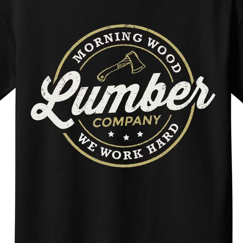 M.O.R.N.I.N..G. W.O.O.D. Lu.M.B.E.R. Company Camping Woodman Kids T-Shirt