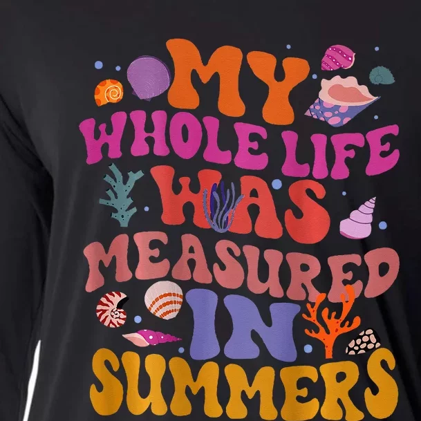 My Whole Life Was Measured In Summers Cooling Performance Long Sleeve Crew