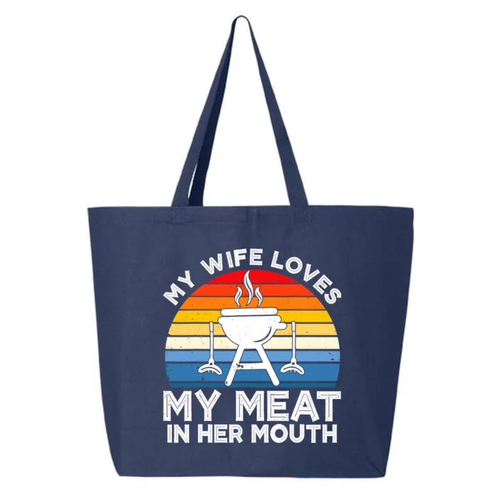 My Wife Loves My Meat In Her Mouth Funny Grilling BBQ Lover 25L Jumbo Tote