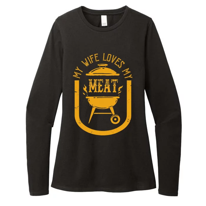 My Wife Loves My Meats Pun Grilling Bbq Lovers Foodies Womens CVC Long Sleeve Shirt