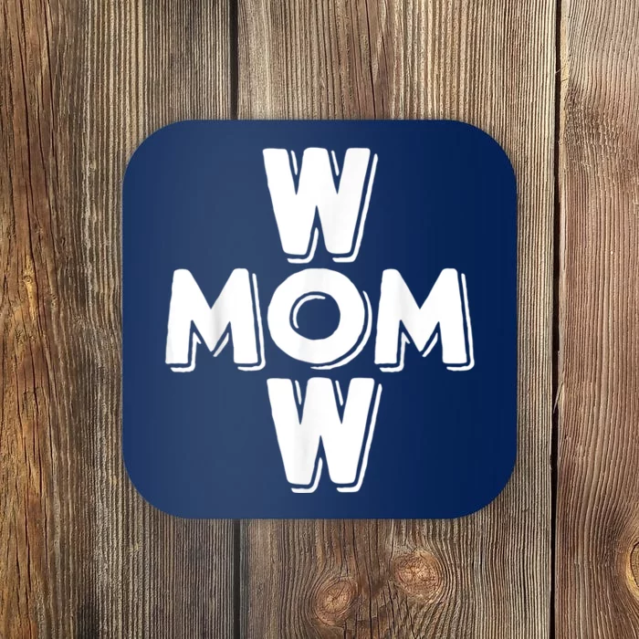 Mom Wow Coaster