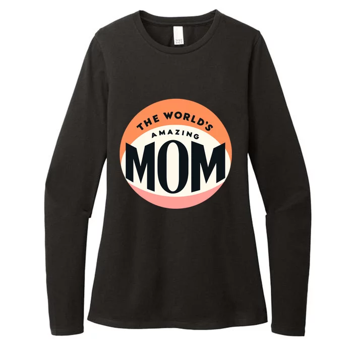 Minimalitst WorldS Most Amazing Mom Beloved Mom Heartfelt Gift Womens CVC Long Sleeve Shirt