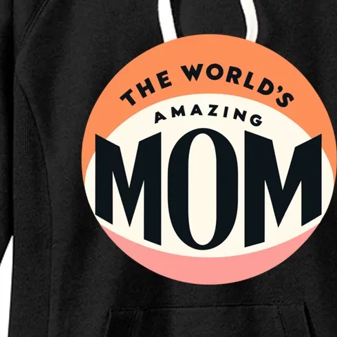 Minimalitst WorldS Most Amazing Mom Beloved Mom Heartfelt Gift Women's Fleece Hoodie