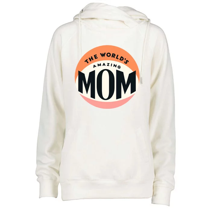 Minimalitst WorldS Most Amazing Mom Beloved Mom Heartfelt Gift Womens Funnel Neck Pullover Hood