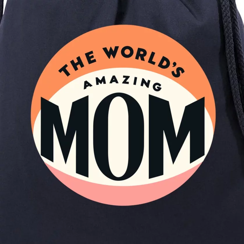 Minimalitst WorldS Most Amazing Mom Beloved Mom Heartfelt Gift Drawstring Bag