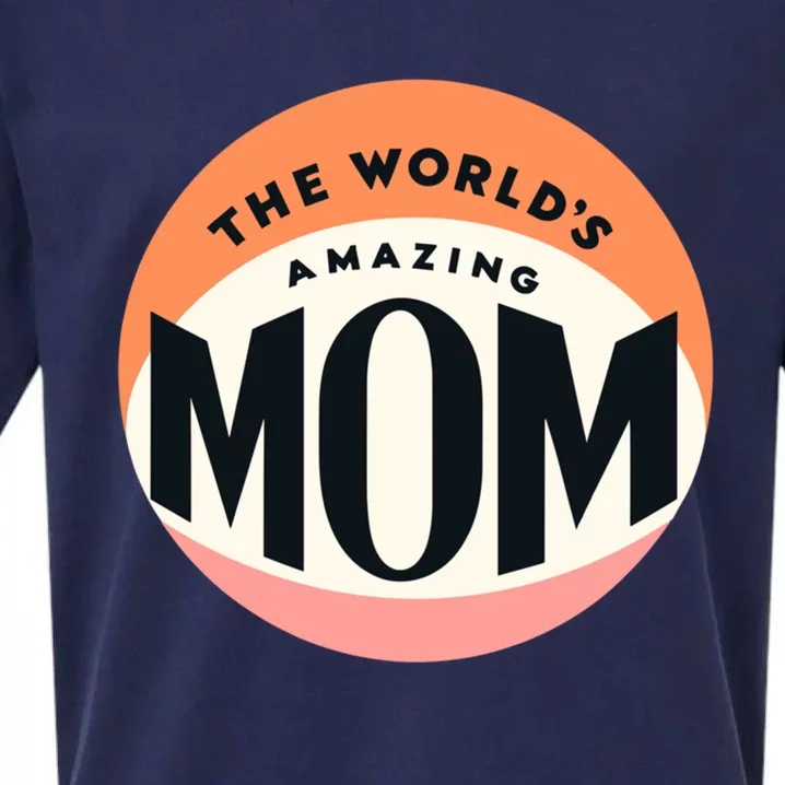 Minimalitst WorldS Most Amazing Mom Beloved Mom Heartfelt Gift Sueded Cloud Jersey T-Shirt