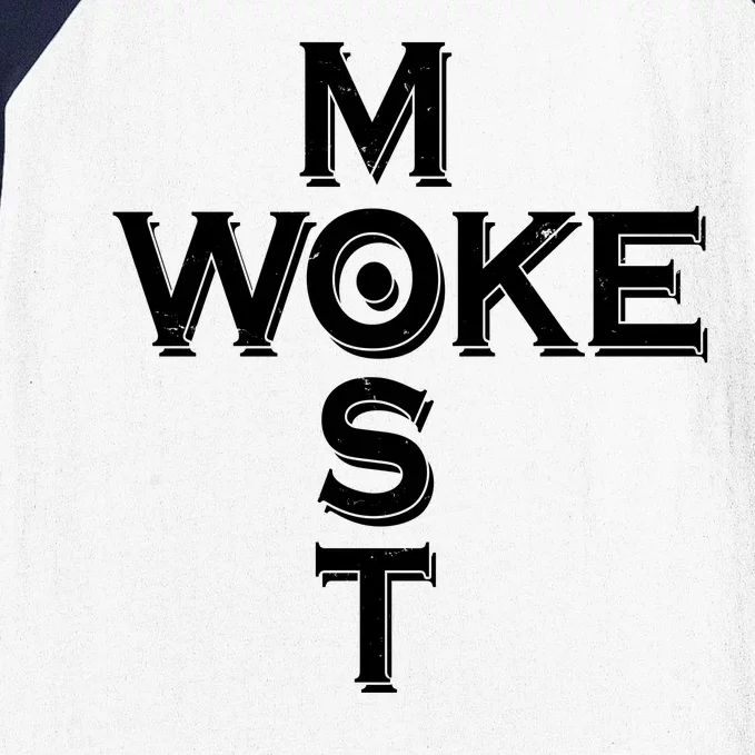 Most Woke Baseball Sleeve Shirt