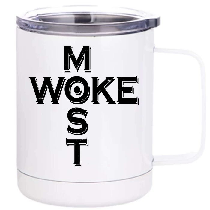 Most Woke Front & Back 12oz Stainless Steel Tumbler Cup