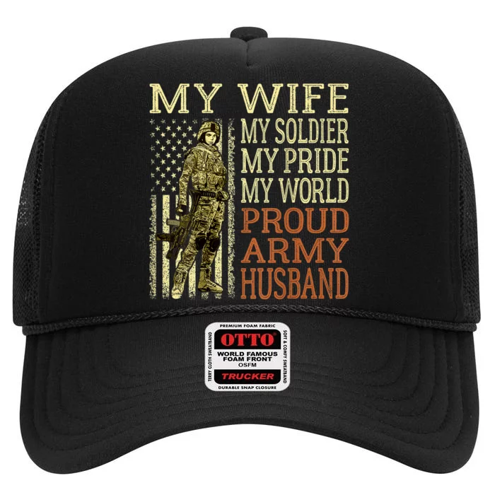 My Wife My Soldier Hero Funny Gift Proud Army Husband Military Spouse High Crown Mesh Trucker Hat