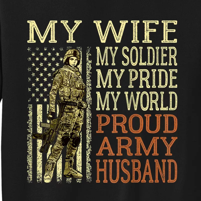 My Wife My Soldier Hero Funny Gift Proud Army Husband Military Spouse Sweatshirt