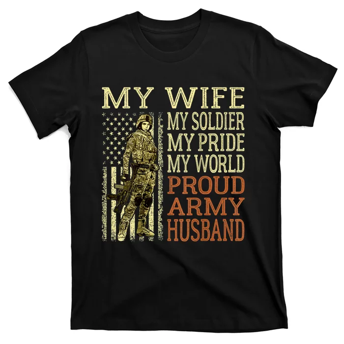 My Wife My Soldier Hero Funny Gift Proud Army Husband Military Spouse T-Shirt