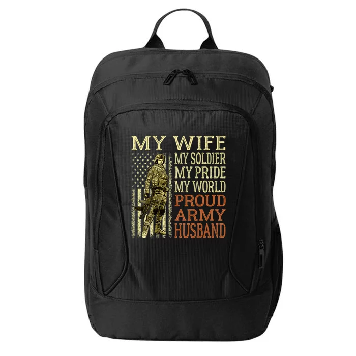 My Wife My Soldier Hero Funny Gift Proud Army Husband Military Spouse City Backpack