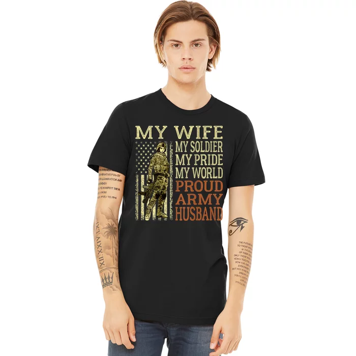 My Wife My Soldier Hero Funny Gift Proud Army Husband Military Spouse Premium T-Shirt