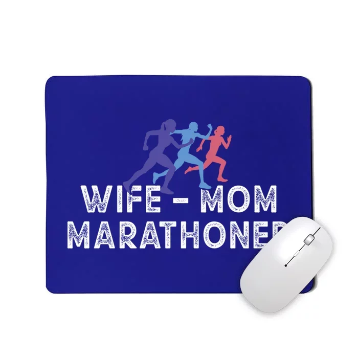 Marathoner Wife Mom Meaningful Gift Marathon Runner Mom Outfit Gift Mousepad