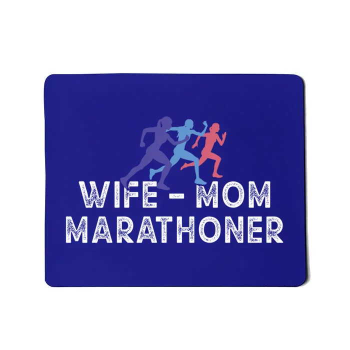 Marathoner Wife Mom Meaningful Gift Marathon Runner Mom Outfit Gift Mousepad