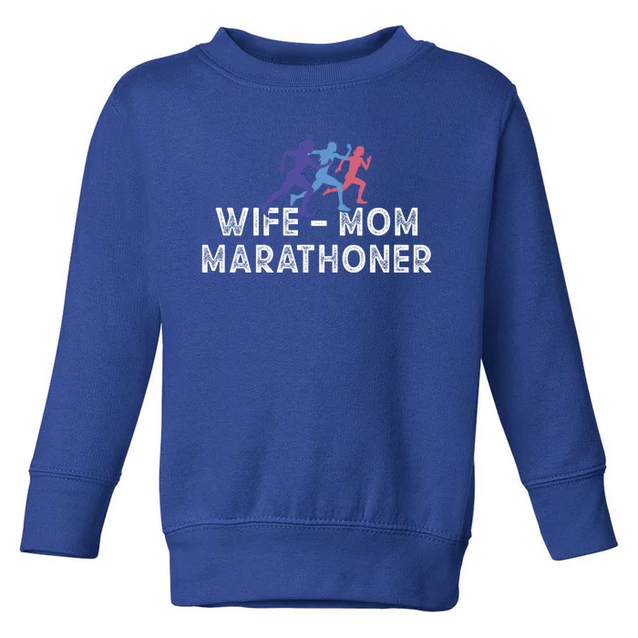 Marathoner Wife Mom Meaningful Gift Marathon Runner Mom Outfit Gift Toddler Sweatshirt