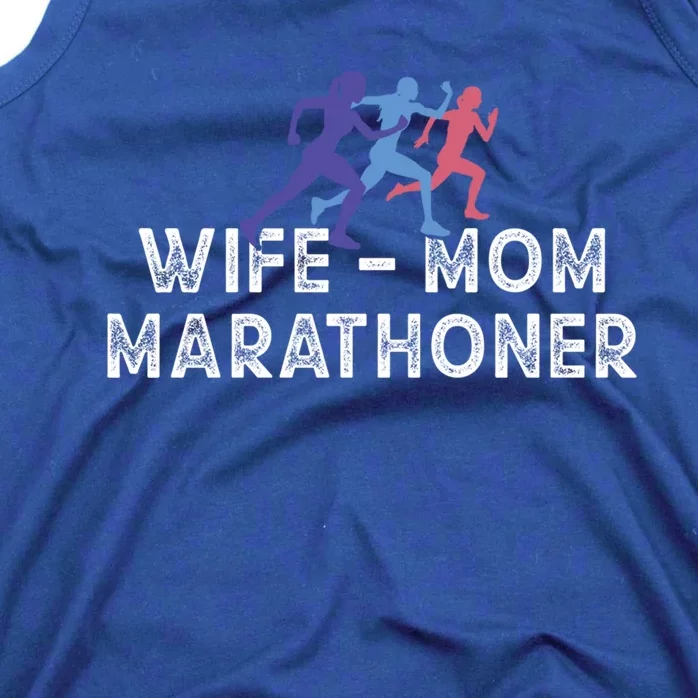 Marathoner Wife Mom Meaningful Gift Marathon Runner Mom Outfit Gift Tank Top