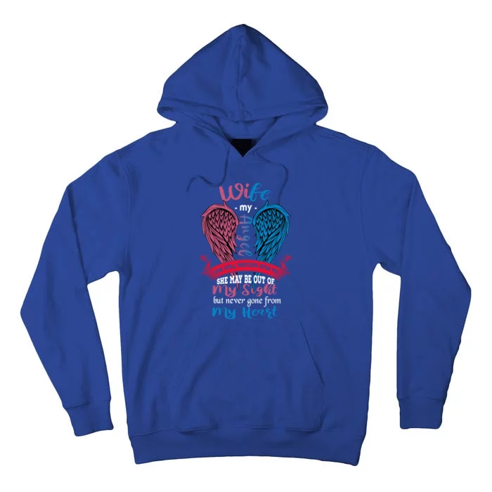 My Wife My Angel She May Be Out Of My Sight Gone From Heart Gift Tall Hoodie