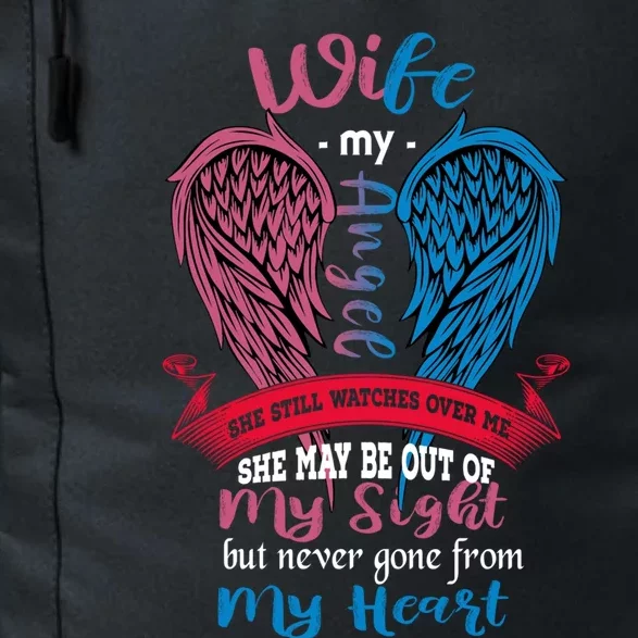 My Wife My Angel She May Be Out Of My Sight Gone From Heart Gift Daily Commute Backpack